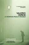 A Woman Much Missed - Valerio Varesi - 9781848666887