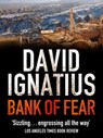 Bank of Fear - David Ignatius - 9781848667501