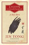 A Hero Born - Jin Yong - 9781848667914