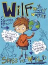 Wilf the Mighty Worrier Saves the World - Georgia Pritchett - 9781848668614