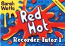 Red Hot Recorder Tutor 1 - Student Copy -  - 9781848670631