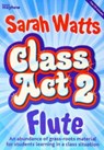 Class Act 2 Flute - Student -  - 9781848672710