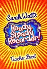 Ready, Steady Recorder! - Teacher Book - SARAH WATTS - 9781848675964