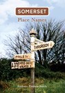 Somerset Place Names - Anthony Poulton-Smith - 9781848687820