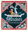 Last Stop on the Reindeer Express - Maudie Powell-Tuck - 9781848696945