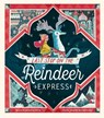 Last Stop on the Reindeer Express - Maudie Powell-Tuck - 9781848696945
