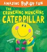 The Crunching Munching Caterpillar - Sheridan Cain ; Jack Tickle - 9781848699106