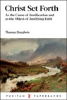 Christ Set Forth - Thomas Goodwin - 9781848715585