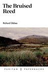 The Bruised Reed - Richard Sibbes - 9781848718036