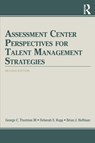 Assessment Center Perspectives for Talent Management Strategies - George C. (Colorado State University Thornton III ; Deborah E. (George Mason University Rupp ; Brian J. (University of Georgia Hoffman - 9781848725058