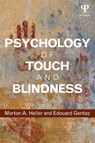 Psychology of Touch and Blindness - Morton A. (Eastern Illinois University Heller ; Edouard (University of Geneva Gentaz - 9781848726536