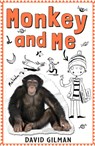 Monkey and Me - GILMAN,  David - 9781848773356