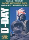 Major & Mrs Holt's Pocket Battlefield Guide to Normandy Landing Beaches - Major and Mrs Holt - 9781848840799