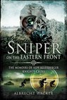Sniper on the Eastern Front - Albrecht Wacker - 9781848846937