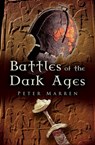Battles of the Dark Ages - Peter Marren - 9781848847064
