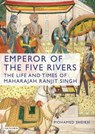 Emperor of the Five Rivers - SHEIKH,  Mohamed (Conservative Member of the House of Lords) - 9781848857544