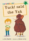 Yuck said the Yak - Alex English - 9781848861763
