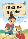 Tilda the Builder - Katie Dale - 9781848868366