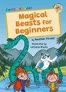 Magical Beasts for Beginners - Heather Pindar - 9781848869615