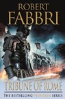 Tribune of Rome - Robert Fabbri - 9781848879119