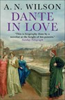 Dante in Love - A. N. (Author) Wilson - 9781848879508