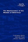 The Mathematics of the Models of Reference - Francesco Berto ; Gabriele Rossi ; Jacopo Tagliabue - 9781848900110