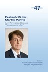 Festschrift for Martin Purvis. An Information Science Renaissance Man - Mariusz Nowostawski ; Holger Regenbrecht - 9781848904101