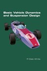 Basic Vehicle Dynamics and Suspension Design - R Dale White - 9781848904309