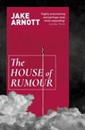 The House of Rumour - Jake Arnott - 9781848945067