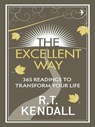 The Excellent Way - R.T. Kendall ; R T Kendall Ministries Inc. - 9781848949492