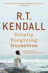 Totally Forgiving Ourselves - R.T. Kendall ; R T Kendall Ministries Inc. - 9781848949546