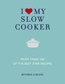 I Love My Slow Cooker - LEBLANC,  Beverly - 9781848990401