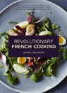 Revolutionary French Cooking - Daniel Galmiche - 9781848992214