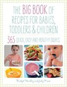 The Big Book of Recipes for Babies, Toddlers & Children - WARDLEY,  Bridget ; More, Judy - 9781848999787