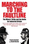 Marching to the Fault Line - David Hencke ; Francis Beckett - 9781849012362