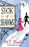 Sick of Shadows - M.C. Beaton - 9781849012911