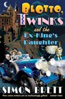 Blotto, Twinks and the Ex-King's Daughter - Simon Brett - 9781849013796