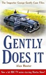 Gently Does It - Mr Alan Hunter - 9781849014984