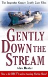 Gently Down the Stream - Mr Alan Hunter - 9781849015004