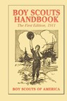 Boy Scouts Handbook, 1st Edition, 1911 - Boy Scouts of America - 9781849023696