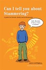 Can I tell you about Stammering? - Sue Cottrell - 9781849054157