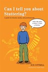 Can I tell you about Stuttering? - Sue Cottrell - 9781849054355