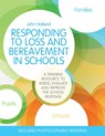 Responding to Loss and Bereavement in Schools - John Holland - 9781849056922