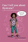 Can I tell you about Dyslexia? - Alan M. Hultquist - 9781849059527