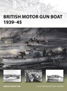 British Motor Gun Boat 1939–45 - Angus Konstam - 9781849080774