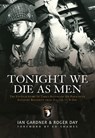Tonight We Die As Men - Ian Gardner ; Roger Day - 9781849084369