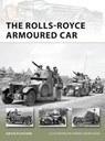 The Rolls-Royce Armoured Car - David Fletcher - 9781849085809