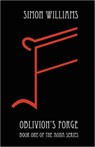 Oblivion's Forge - WILLIAMS,  Simon - 9781849141758