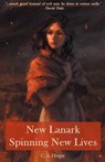 New Lanark - Spinning New Lives - HOPE,  C A - 9781849142922