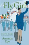 A Fly Girl - Amanda Epe - 9781849145589